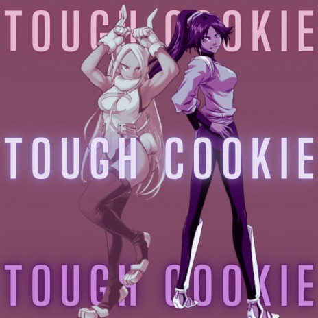 Tough Cookie ft. Diggz Da Prophecy | Boomplay Music