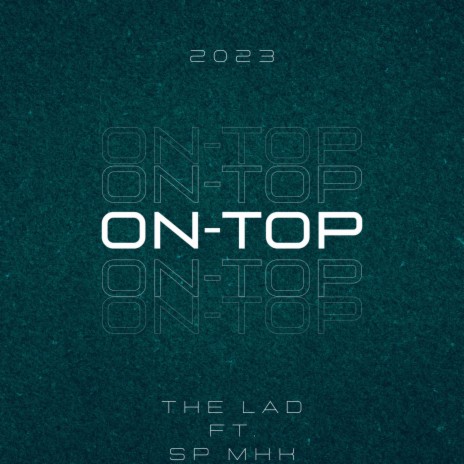 On-Top ft. Sp Mhk | Boomplay Music