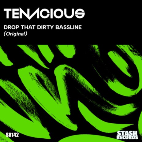 Drop That Dirty Bassline | Boomplay Music