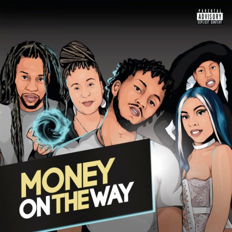 Money on the Way ft. Donnie Baby, Kush Bud, ThumoLij & Reina | Boomplay Music