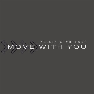 Move With You lyrics | Boomplay Music