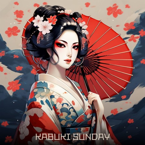 Kabuki Sunday | Boomplay Music