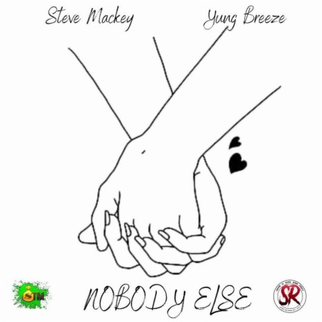 Nobody Else ft. Yung Breeze