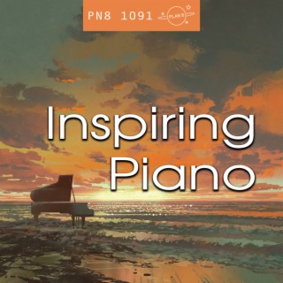 Inspiring Piano: Heartfelt, Cinematic Emotion