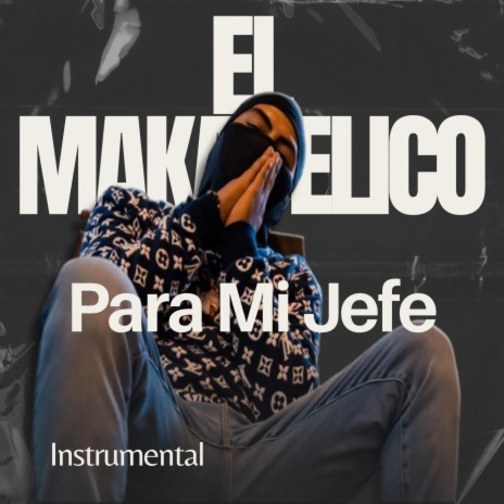 El Makabeličo - Para mi jefe - El Comando Exclusivo