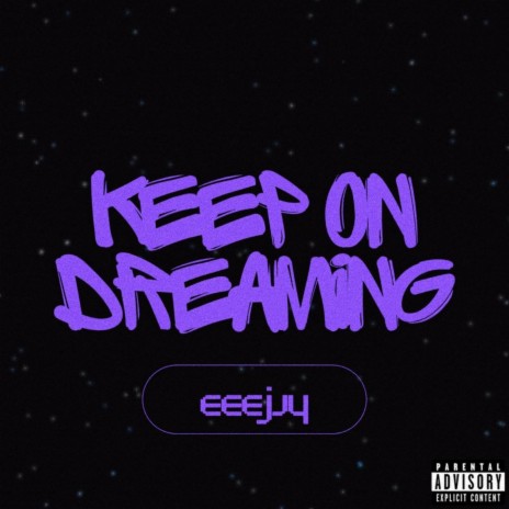 Keep On Dreaming | Boomplay Music