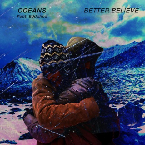 Better Believe ft. Eddahed | Boomplay Music