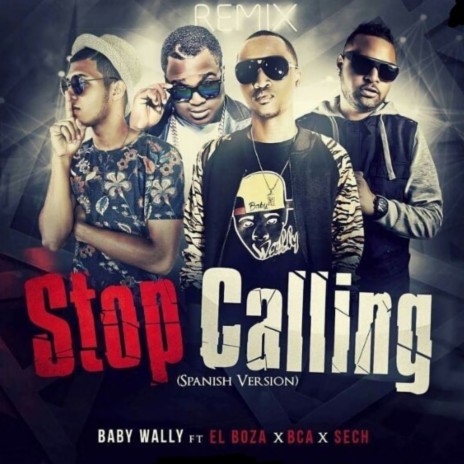 Stop Calling (remix)