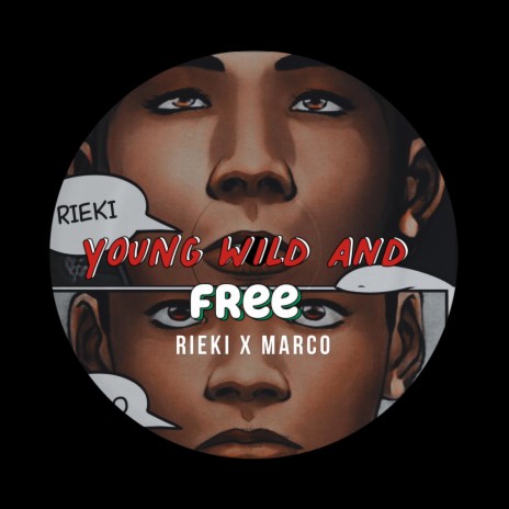 Young Wild And Free ft. Marco | Boomplay Music