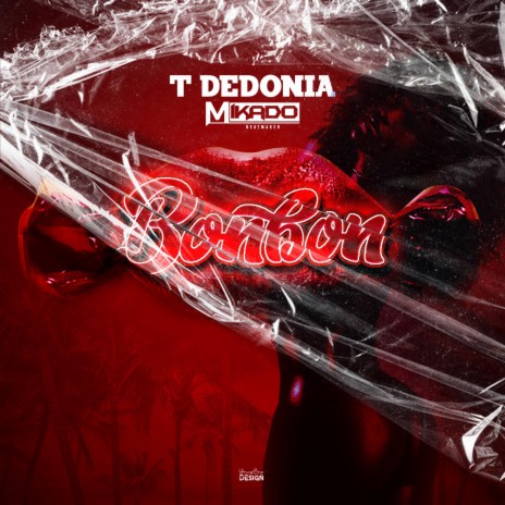 Bonbon ft. T Dedonia | Boomplay Music