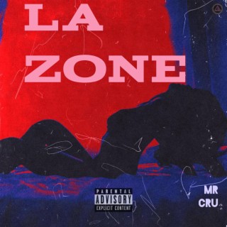 La Zone lyrics | Boomplay Music