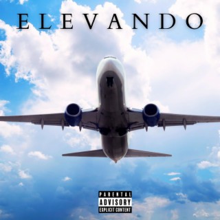 ELEVANDO' lyrics | Boomplay Music