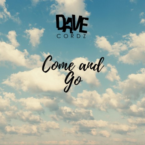 Come and Go | Boomplay Music
