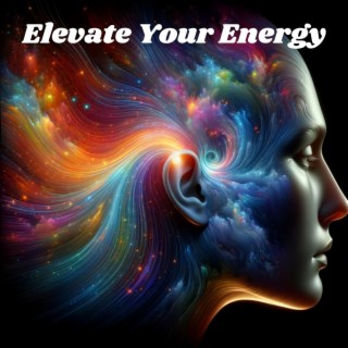 Elevate Your Energy: Positive Vibes, Happiness Boost, Feel-Good Frequencies, Emotional and Physical Healing