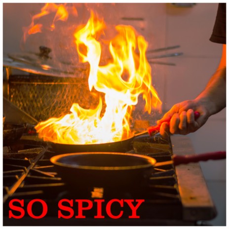 So Spicy | Boomplay Music