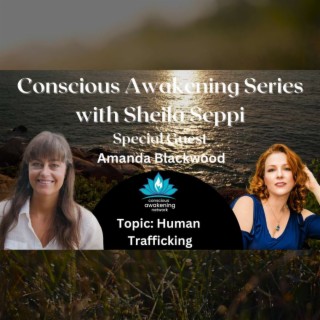 Human Trafficking with Amanda Blackwood
