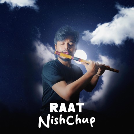 Raat Nishchup ft. Tahsin Anjum | Boomplay Music