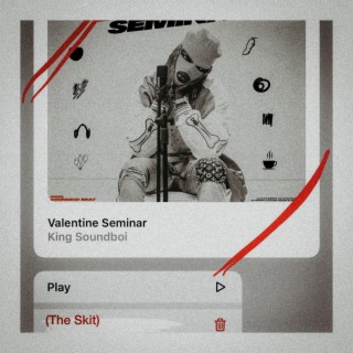 Valentine Seminar (The Skit) lyrics | Boomplay Music