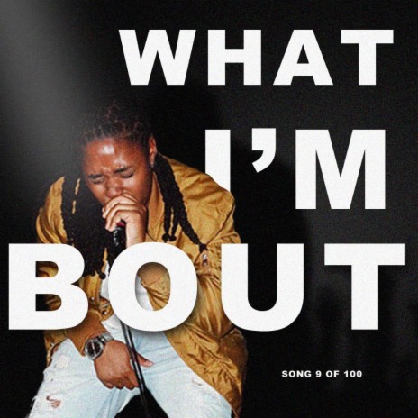 What I'm Bout | Boomplay Music