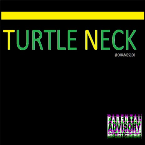 Turtle Neck (ojjames100)