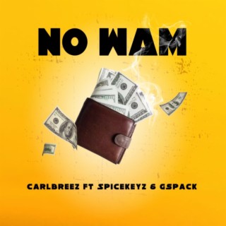 No wam (feat. Spicekeyz & Gspack)