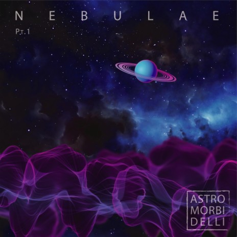 Nebulae, Pt. 1 | Boomplay Music
