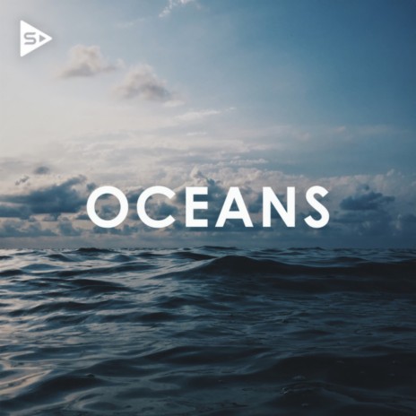 OCEANS | Boomplay Music