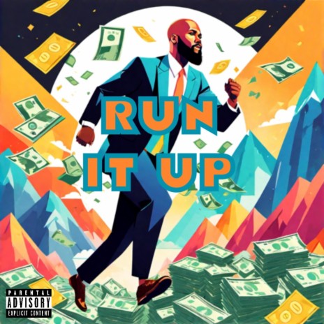 Run It Up (Fuck It Up) | Boomplay Music