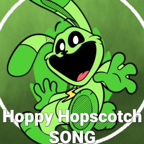 Hoppy Hopscotch Song (Poppy Playtime Chapter 3 Deep Sleep) | Boomplay Music