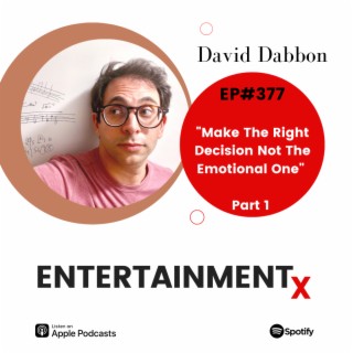 David Dabbon Part 1 ”Make The Right Decision. Not The Emotional One.”