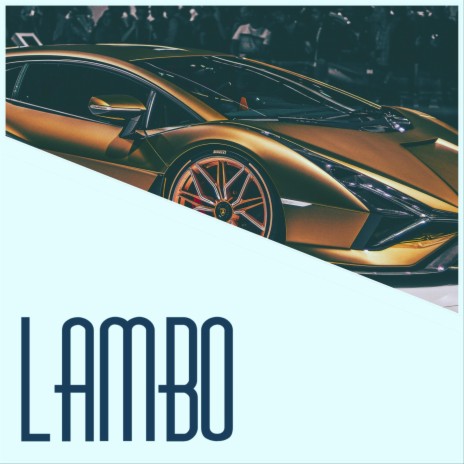 Lambo | Boomplay Music