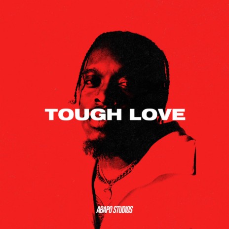 Tough Love | Boomplay Music