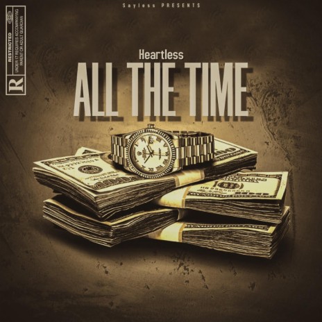 All The Time ft. Heartless MLG | Boomplay Music