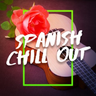 Spanish Chill Out