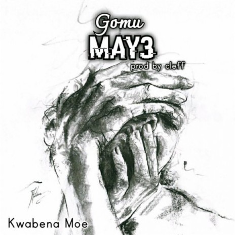 Gomu May3 | Boomplay Music