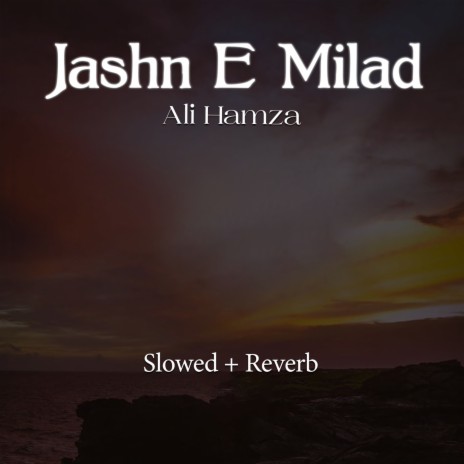 Jashn E Milad Lofi | Boomplay Music