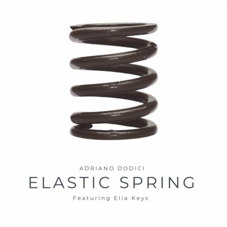 Elastic Spring (Tribal in Teck) ft. Elia Keys