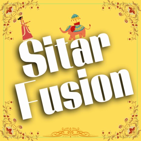 Indian Classical Sitar Fusion