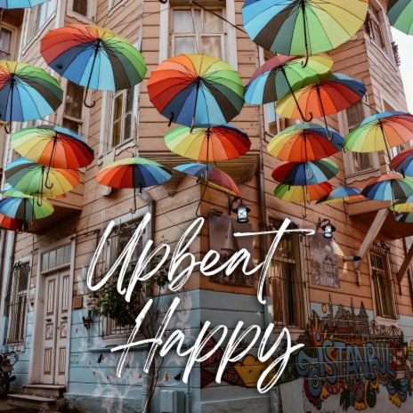 Upbeat and Happy Background Music | Boomplay Music