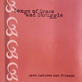 Songs of Grace and Struggle