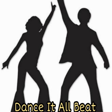 Dance It All Beat | Boomplay Music