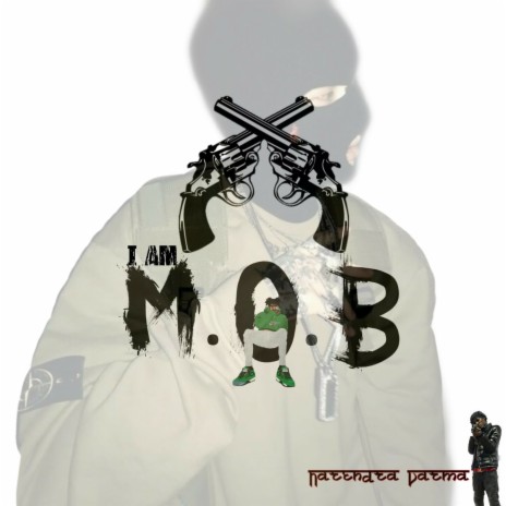 I Am M.O.B ft. NarenzMusic | Boomplay Music