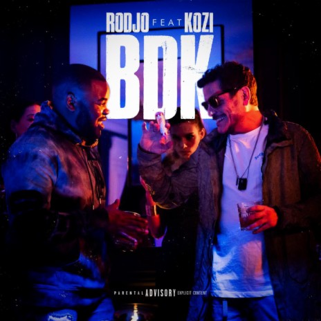 BDK ft. Kozi | Boomplay Music