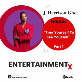 J. Harrison Ghee Part 1 ”Free Yourself To See Yourself”