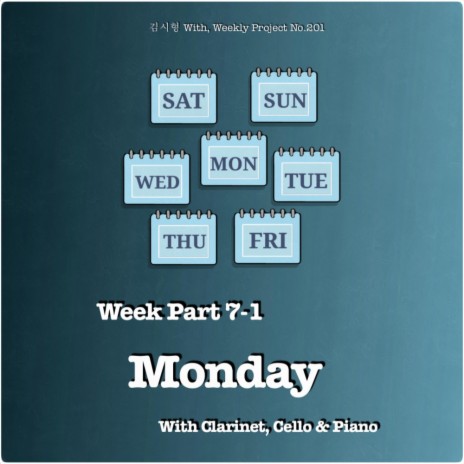 Week Part 7-1 Monday | Boomplay Music