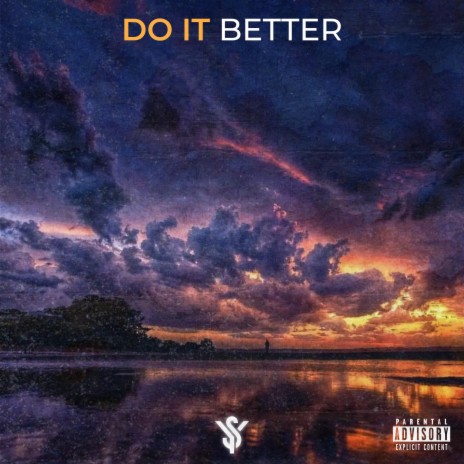 Do It Better | Boomplay Music