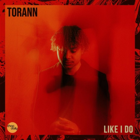 Like I Do ft. TORANN & Skondtrack | Boomplay Music