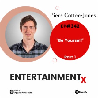 Piers Cottee-Jones Part 1 ”Be Yourself”