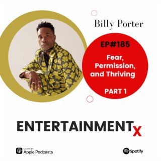 Billy Porter Part 1 ”Fear, Permission and Thriving”