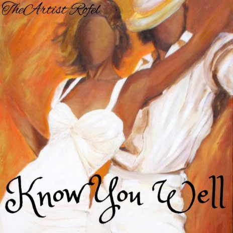 Know You Well | Boomplay Music